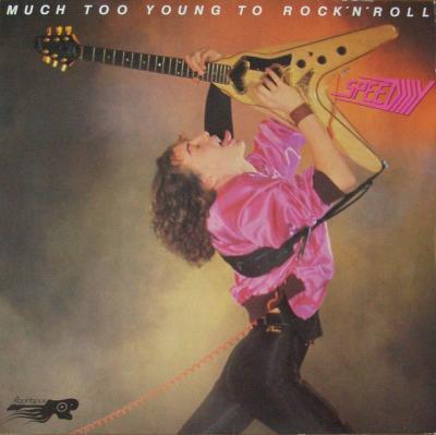 Speedy - Much Too Young To Rock and Roll (Rocktopus LP)