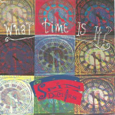 Spin Doctors - What Time Is It (Epic Vinyl-Single UK)