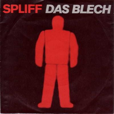 Spliff - Das Blech (CBS Vinyl-Single Germany 1982)