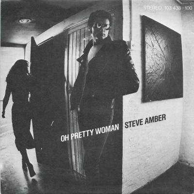 Steve Amber - Oh Pretty Woman (7" Single)