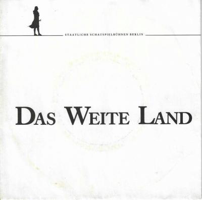 Staatliche Schauspielbühnen Berlin - Das Weite Land (7")