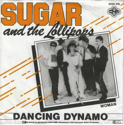 Sugar And The Lollipops - Dancing Dynamo (7" CNR Single)