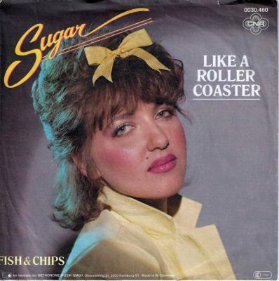 Sugar (And The Lollipops) - Like A Roller Coaster (7")