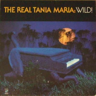 Tania Maria - The Real Tania Maria: Wild! (LP Germany)