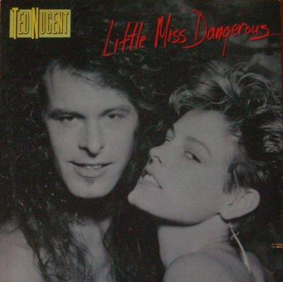 Ted Nugent - Little Miss Dangerous (Vinyl-LP USA 1986)