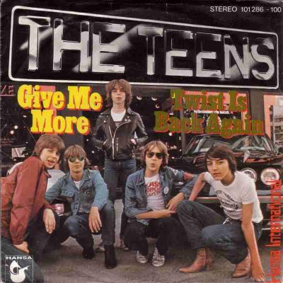 The Teens - Give Me More (7" Hansa Vinyl-Single Germany)