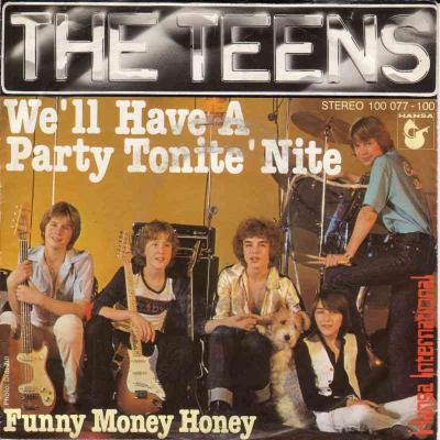 The Teens - Well Have A Party Tonite Nite (Single 1978)