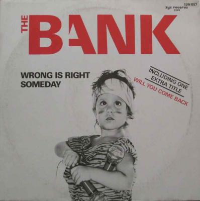The Bank - Wrong Is Right (Vinyl Maxi-Single Germany)
