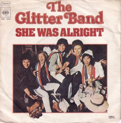 The Glitter Band - She Was Alright (7" CBS Vinyl-Single)