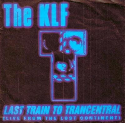 The KLF - Last Train To Transcentral (7