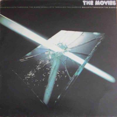 The Movies - Bullets Through The Barrier (LP Holland)