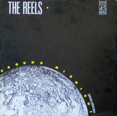 The Reels - Around Midnight 2 Versions (Maxi-Single)