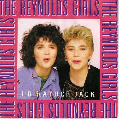 The Reynolds Girls - I'd Rather Jack (7" Vinyl-Single)