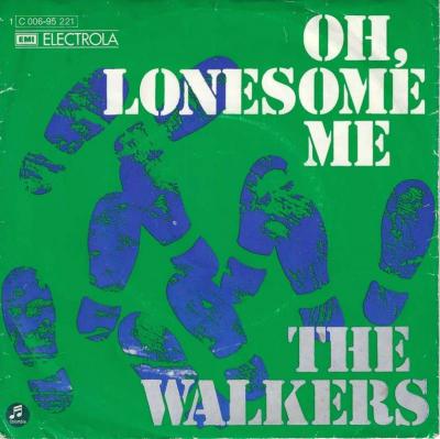 The Walkers - Oh, Lonesome Me (7" Columbia Vinyl-Single)