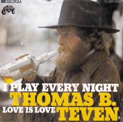 Thomas B. Teven - I Play Every Night (7" Vinyl-Single)