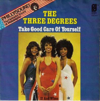 The Three Degrees - Take Good Care Of Yourself (7")