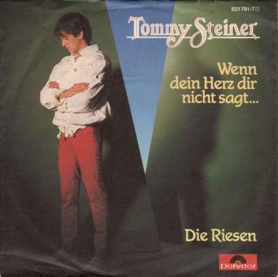 Tommy Steiner - Wenn dein Herz dir nicht sagt (Single)