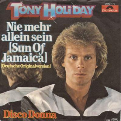 Tony Holiday - Nie mehr allein sein (Polydor Single)