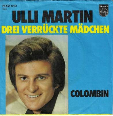 Ulli Martin - Drei verrückte Mädchen (7" Vinyl-Single)