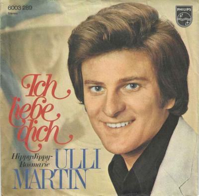Ulli Martin - Ich liebe dich (Philips Vinyl-Single 1972)