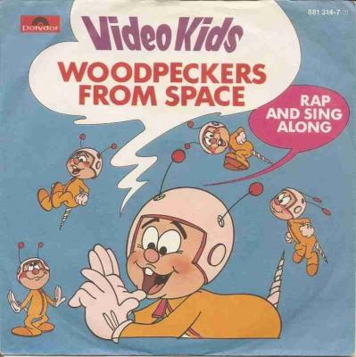 Video Kids - Woodpeckers From Space (Polydor Single)