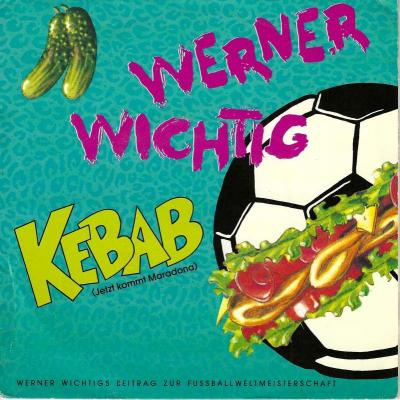 Werner Wichtig - Kebab (7" Single)