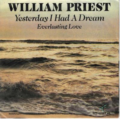 William Priest - Yesterday I Had A Dream (7" Single)