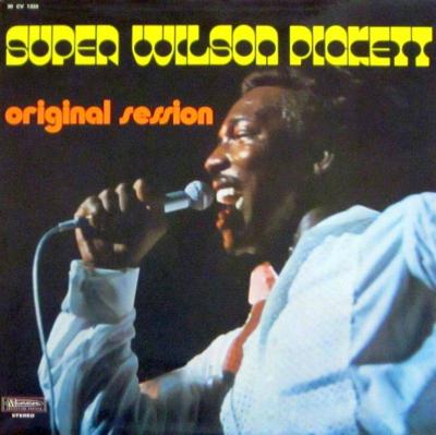 Wilson Pickett - Super: Original Session (LP France)