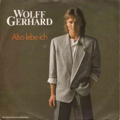 Wolff Gerhard - Also lebe ich (Ariola Vinyl-Single)