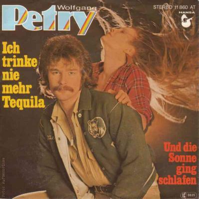 Wolfgang Petry - Ich trinke nie mehr Tequilla (Single)