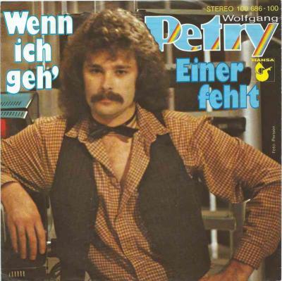 Wolfgang Petry - Wenn ich geh (Hansa Vinyl-Single)