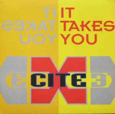 X-Cite - It Takes You (Vinyl Maxi-Single Germany 1994)