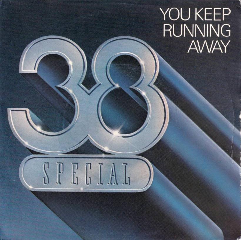 38 Special - You Keep Running Away (7" A&M Vinyl-Single)