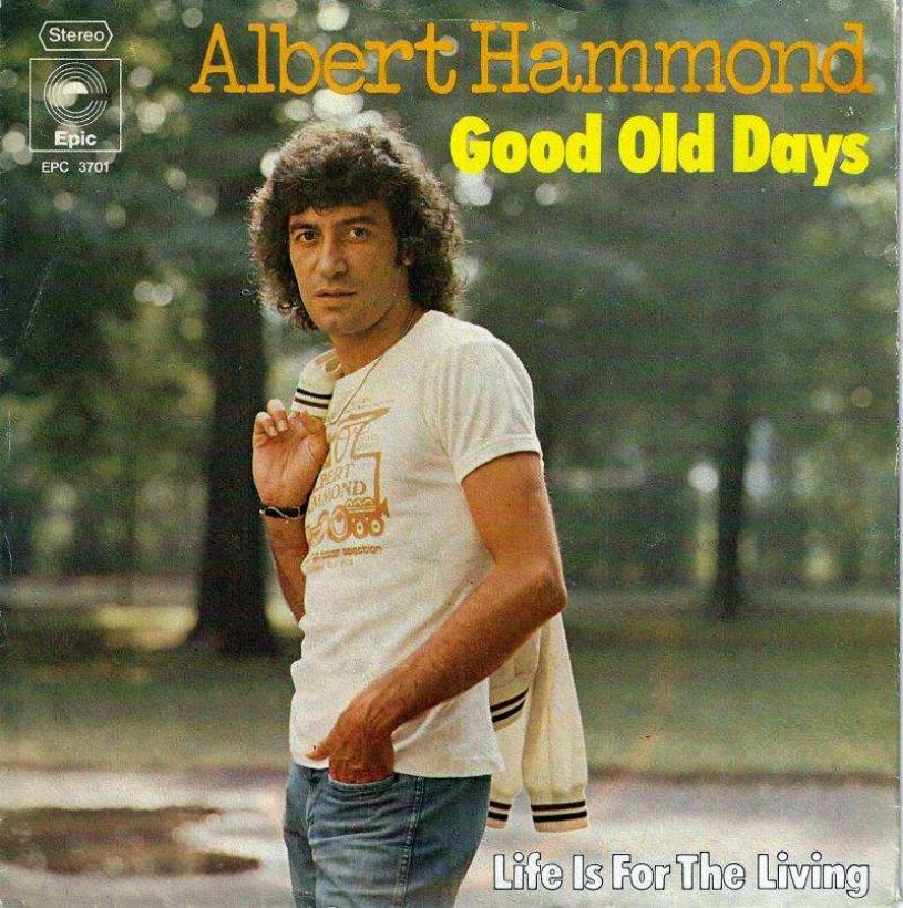 Albert Hammond - Good Old Days (7" Vinyl-Single Germany)