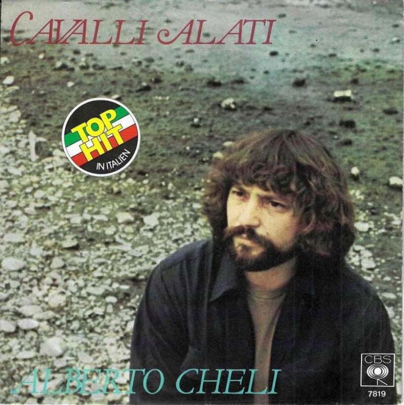 Alberto Cheli - Cavalli Alati (7" Vinyl-Single Germany)