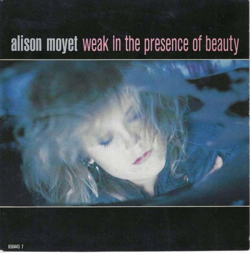 Alison Moyet - Weak In The Presence Of Beauty (7" Single)
