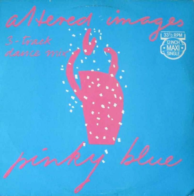 Altered Images - Pinky Blue (Epic Maxi-Single 1982)