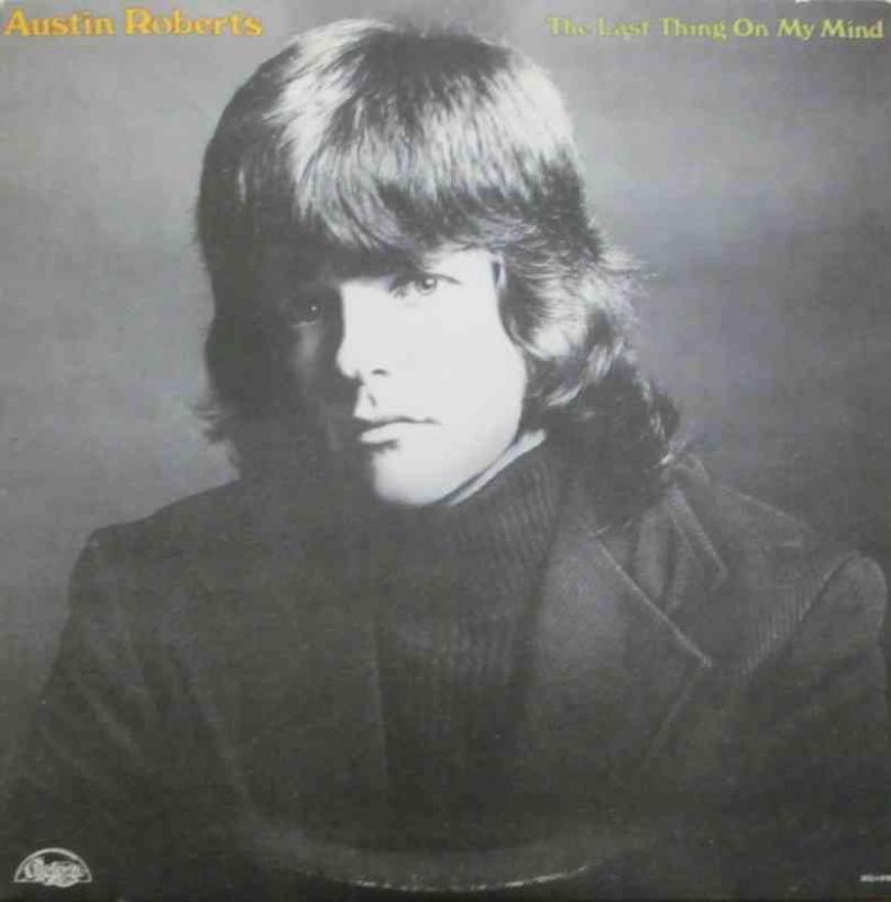 Austin Roberts - The Last Thing On My Mind (Vinyl-LP USA)