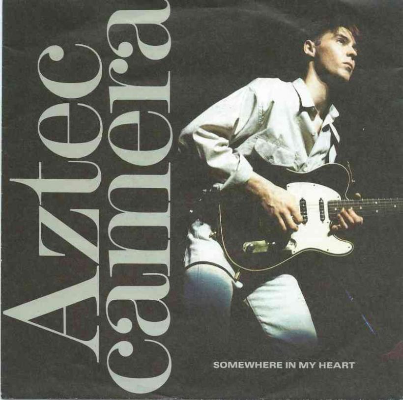 Aztec Camera - Somewhere In My Heart (WEA Vinyl-Single)