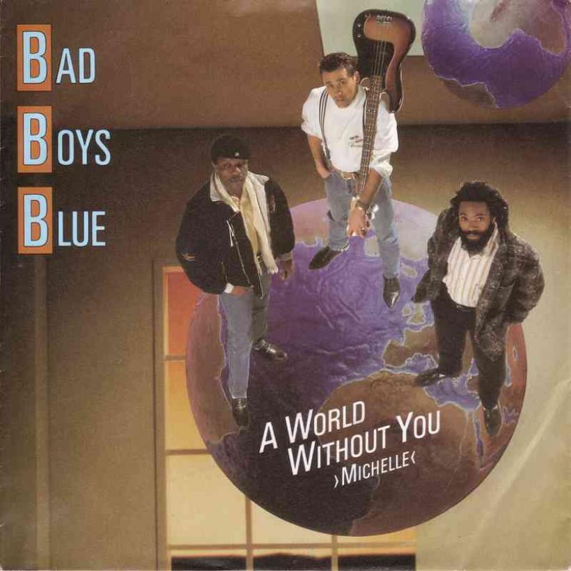 Bad Boys Blue - A World Without You Michelle (Single)