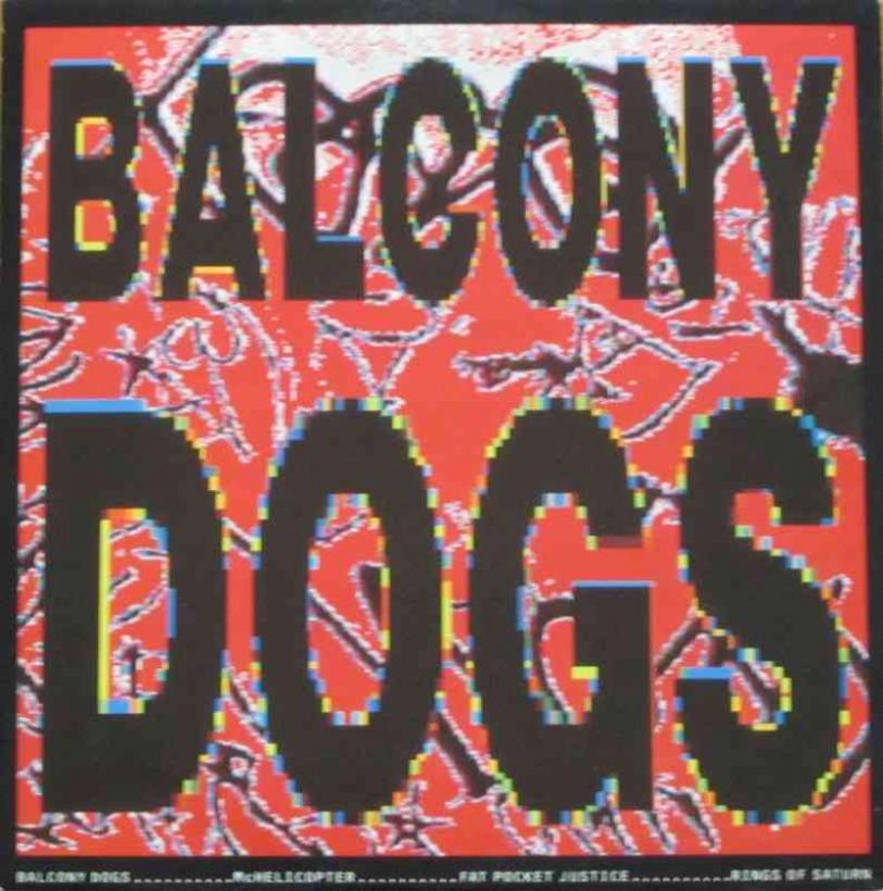 Balcony Dogs - Balcony Dogs & 3 Other Tracks (Maxi UK)