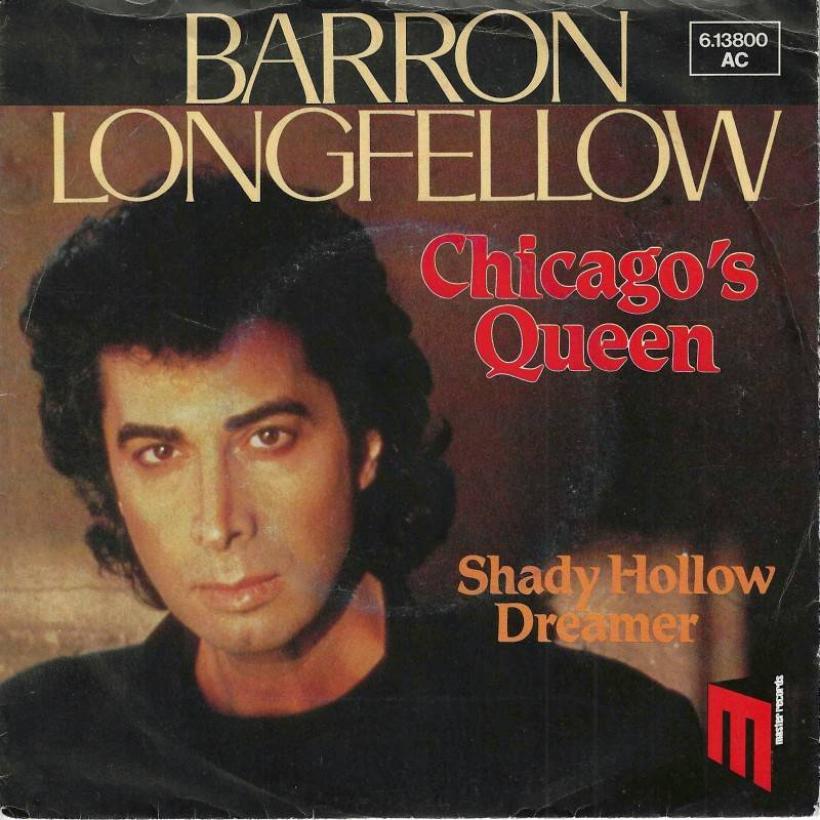 Barron Longfellow - Chicago's Queen (7" Single Germany)