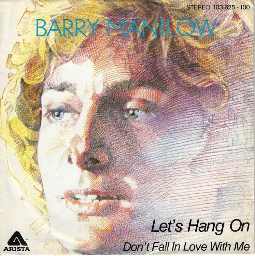 Barry Manilow - Let's Hang On (7" Arista Vinyl-Single)