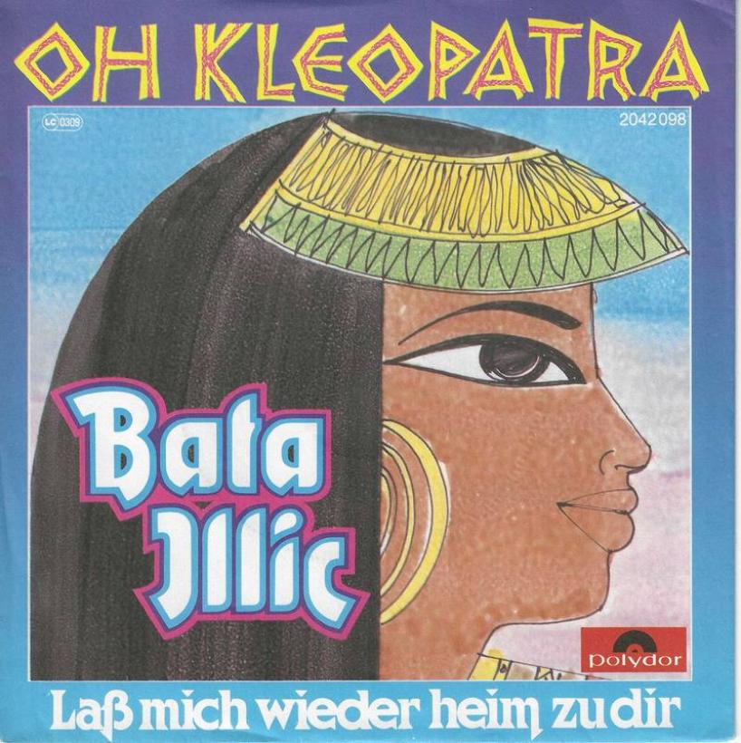 Bata Illic - Oh, Kleopatra (7" Polydor Vinyl-Single)