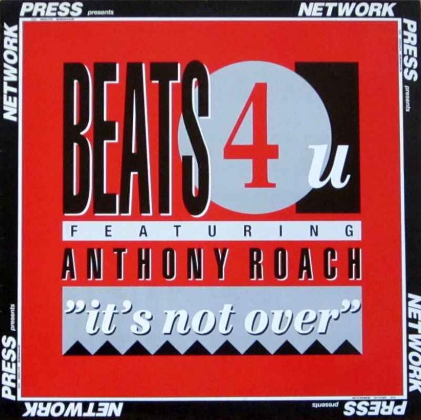 Beats 4 U Feat. Anthony Roach - It's Not Over (Maxi)