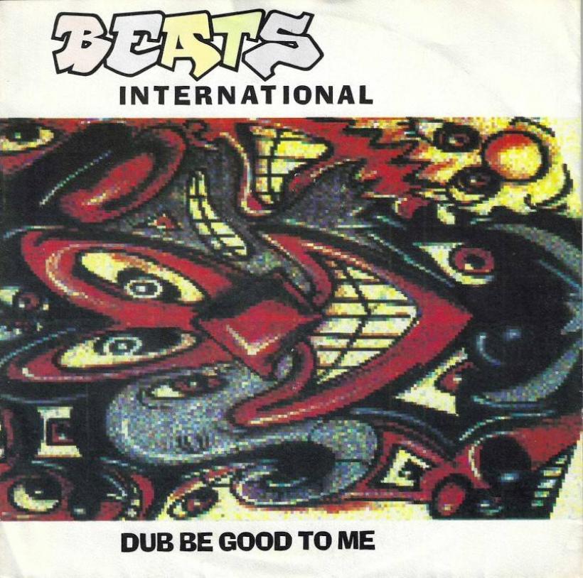 Beats International - Dub Be Good To Me (7" Single)