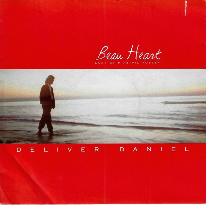 Beau Heart - Deliver Daniel (7" Vinyl-Single Germany)