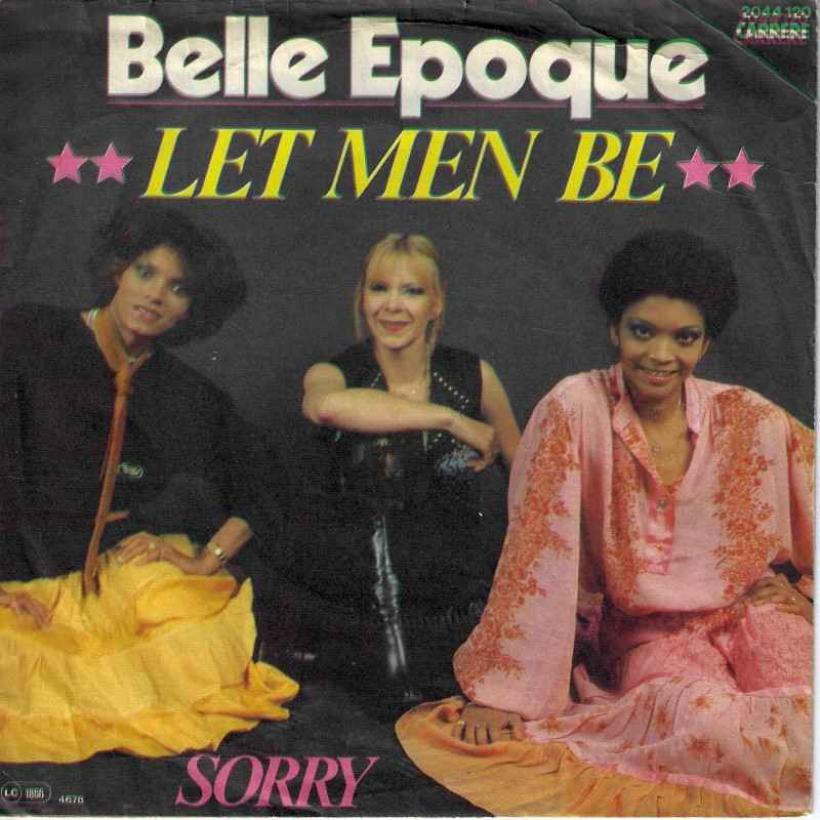 Belle Epoque - Let Men Be (7" Carrere Single Germany)