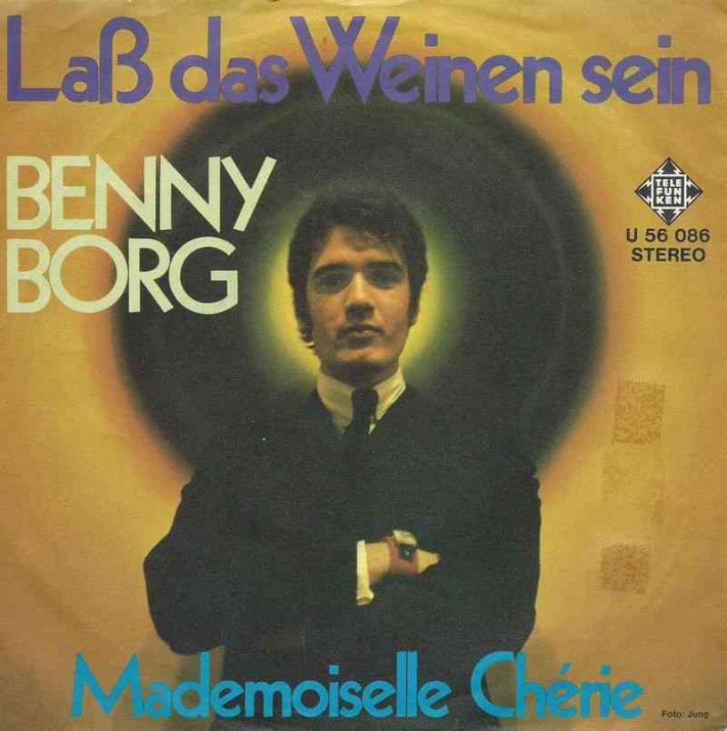 Benny Borg - Lass Das Weinen Sein (Single Germany)