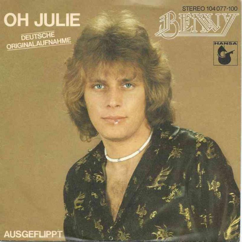 Benny - Oh Julie / Ausgeflippt (Vinyl-Single Germany)